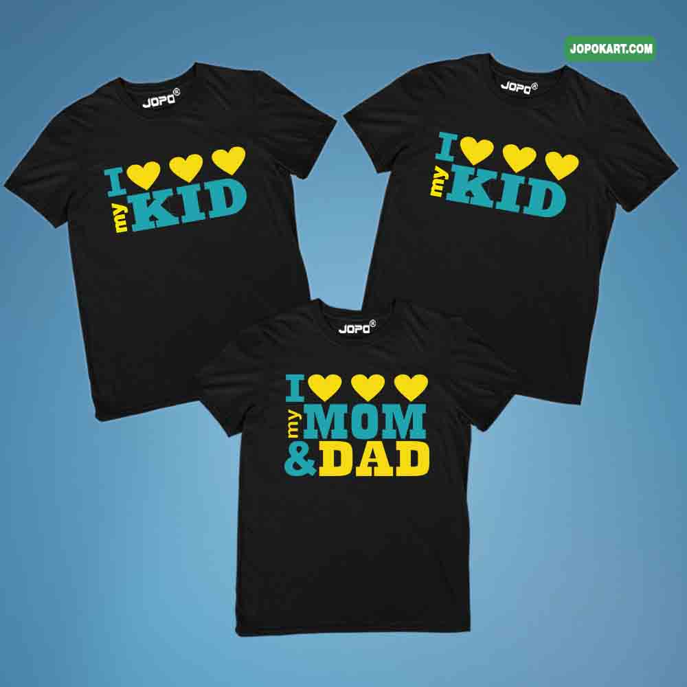 I Love My Kid, Mom Dad Matching Family T-Shirts Set of 3  and 4