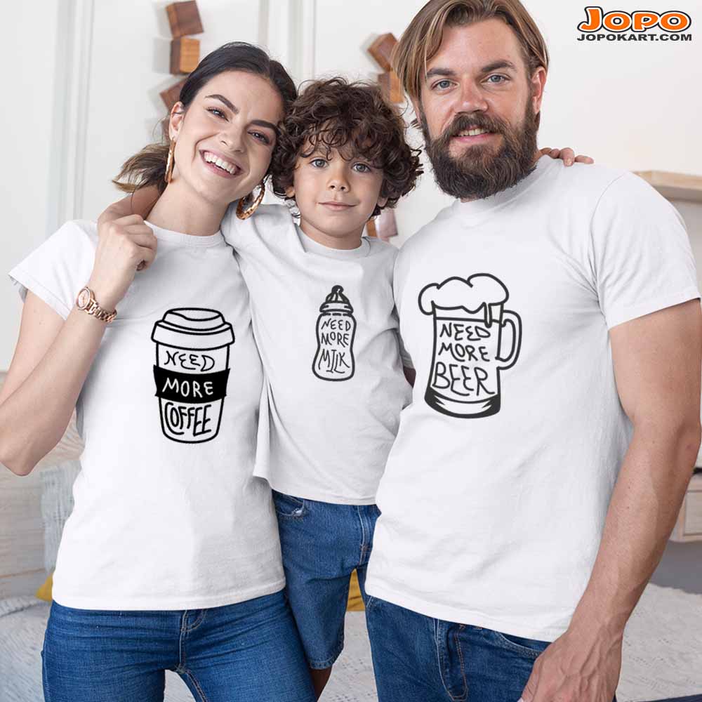 Need More Beer, Coffee Milk Family T-Shirts Set of 3 & 4 for Mom, Dad, Son & Daughter